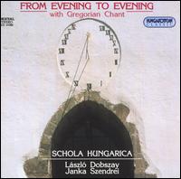 From Evening to Evening with Gregorian Chant von Various Artists
