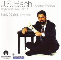 Bach: Keyboard Suites, Vol. 1 von Andrea Padova