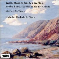 York, Maine: Fin des siècles (Twelve Études-Tableaux for Piano) von Nicholas Underhill
