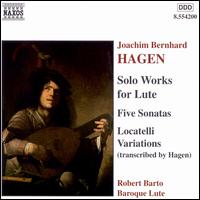 Joachim Bernhard Hagen: Solo Works for Lute von Robert Barto