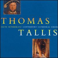 Thomas Tallis: The Canterbury Years von Canterbury Cathedral Choir
