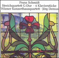Franz Schmidt: Streichquartett G-Dur; 4 Klavierstücke von Jörg Demus