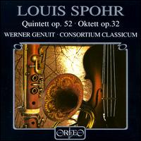 Spohr: Quintet Op.52/Octet Op.32 von Consortium Classicum