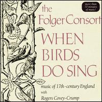 When Birds Do Sing von Folger Consort