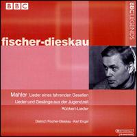 Gustav Mahler: Lieder eines fahrenden Gesellen; Lieder und Gesange aus der Jugendzeit; Rückert-Lieder von Dietrich Fischer-Dieskau