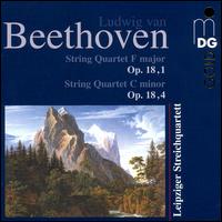 Beethoven: String Quartets (Op. 18, Nos. 1 & 4) von Leipziger Streichquartett