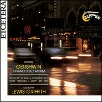 George Gershwin: A Piano Solo Album von Dorothy Lewis-Griffith