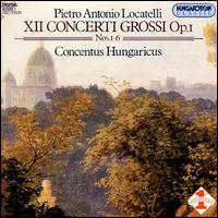 Locatelli, Concerti Grossi, Op.1 von Concentus Hungaricus