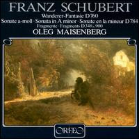 Schubert: Wanderer Fantasie D 760; Sonata in A minor D 784; Fragments D348 & 900 von Oleg Maisenberg