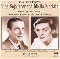 Floyd: The Sojourner and Mollie Sinclair von Julius Rudel