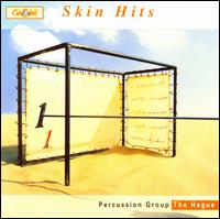 Skin Hits von Percussion Group the Hague