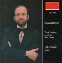 Barber: Complete Solo Piano Music von Jeffrey Jacob