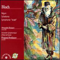 Ernst Bloch: Nigun; Schelomo; Symphonie Israël von Evgeny Svetlanov