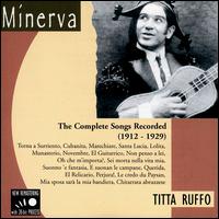 Titta Ruffo: Complete Songs 1912 - 1924 von Titta Ruffo