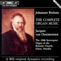 Brahms: Complete Organ Music von Jacques van Oortmerssen