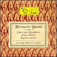 Busoni: Piano Works von Giuseppe Mariotti