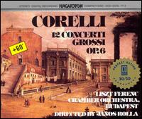 Corelli: Concerti Grossi, Op. 6 von Franz Liszt Chamber Orchestra