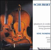 Schubert: String Quartets, D112, D46, D36 von Quartet Sine Nomine