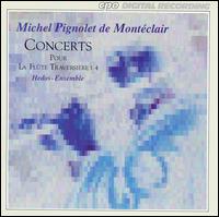 Michel Pignolet de Montéclair: Concerts pour La flute Traversière 1 - 4 von Hedos-Ensemble