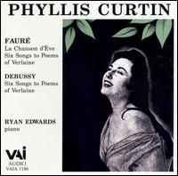 Phyllis Curtin sings Fauré and Debussy von Phyllis Curtin
