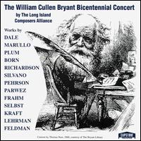 The William Cullen Bryant Bicentennial Concert by the Long Island Composers Alliance, Inc. von Various Artists