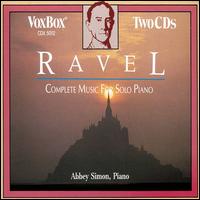 Ravel: Complete Music for Solo Piano von Abbey Simon
