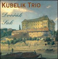 Dvorak: Trio No. 1; Suk: Elegie, Op. 23 von Kubelik Trio