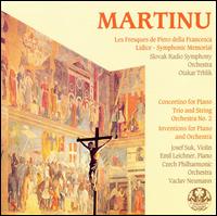 Bohuslav Martinu: Les Fresques de Piero della Francesca; Lidice; Symphonic Memorial; etc. von Various Artists