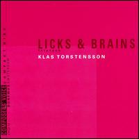 Licks & Brains: Music by Klas Tortensson von Various Artists