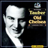 Tauber: Old Chelsea von Richard Tauber