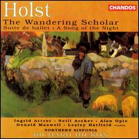 Holst: The Wandering Scholar, etc. von Richard Hickox