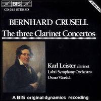 Crussell: Clarinet Concertos von Karl Leister