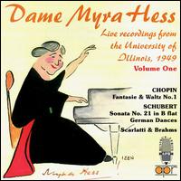 Dame Myra Hess: Live From the University of Illinois Vol. 1 von Myra Hess