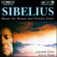 Sibelius: Music for Mixed and Female Choir von Jubilate Choir