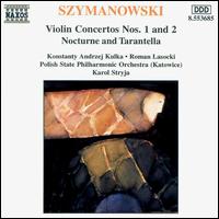 Karol Szymanowski: Violin Concertos 1 & 2/Nocturne and Tarantella von Various Artists