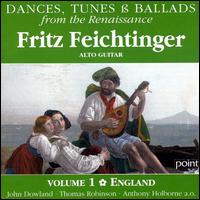 Dances, Tunes and Ballads from the Renaissance von Fritz Feichtinger