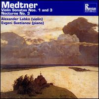 Medtner: Violin Sonatas 1 and 3/Nocturne No. 3 von Various Artists