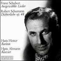 Schubert: Ausgewählte Lieder; Schumann: Dichterliebe Op. 48 von Hans Hotter