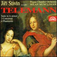 Georg Philipp Telemann: Suite in A minor; 2 Concertos; 4 Phantasies von Jirí Stivín