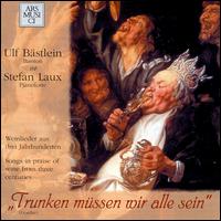 Songs in Praise of Wine from Three Centuries von Ulf Bastlein