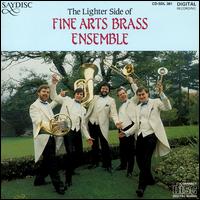 The Lighter Side of Fine Arts Brass Ensemble von Fine Arts Brass Ensemble