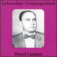 Lebendige Vergangenheit: Pawel Lisizian von Pavel Lisitsian