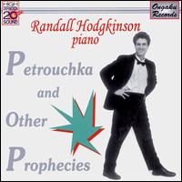 Petrouchka and other Prophecies von Randall Hodgkinson