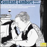 Constant Lambert Vol. 1, Conductor von Constant Lambert