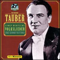 Richard Tauber Sings German Folksongs von Richard Tauber