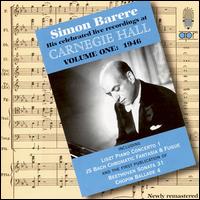 Simon Barere: Live Recordings at Carnegie Hall, Vol. 1 (1946) von Simon Barere