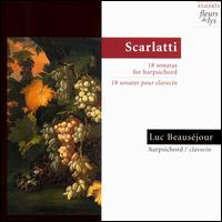 Scarlatti: Keyboard Sonatas von Luc Beausejour