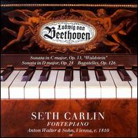 Beethoven: "Waldstein" Sonata; Sonata, Op. 28; Bagatelles, Op. 126 von Seth Carlin