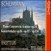 Schumann: Piano Concerto, Op. 54; Konzertstücke, Opp. 85, 92, 134 von Benedetto Lupo