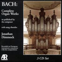 Bach: Complete Organ Works von Jonathan Dimmock